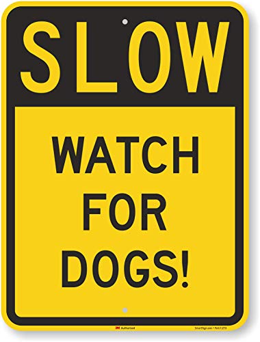 SmartSign "Slow - Watch For Dogs!" Sign | 18" x 24" 3M High Intensity Grade Reflective Aluminum - Image 1