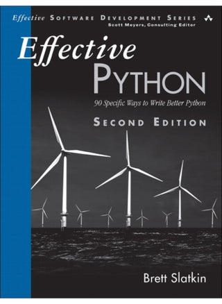 Effective Python : 90 Specific Ways to Write Better Python - pzsku/Z8527EB31F723E908B358Z/45/1744615503/7c2ab500-7582-4a9f-bddf-a27763d93771