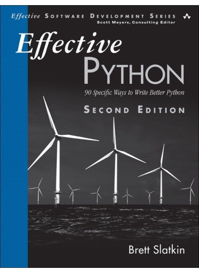 Effective Python : 90 Specific Ways to Write Better Python 