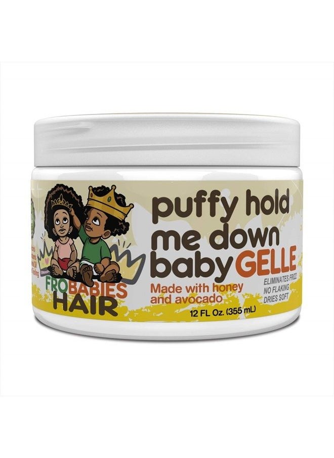 FroBabies Hair Puffy Hold Me Down Baby Gelle 12oz  - Image 1