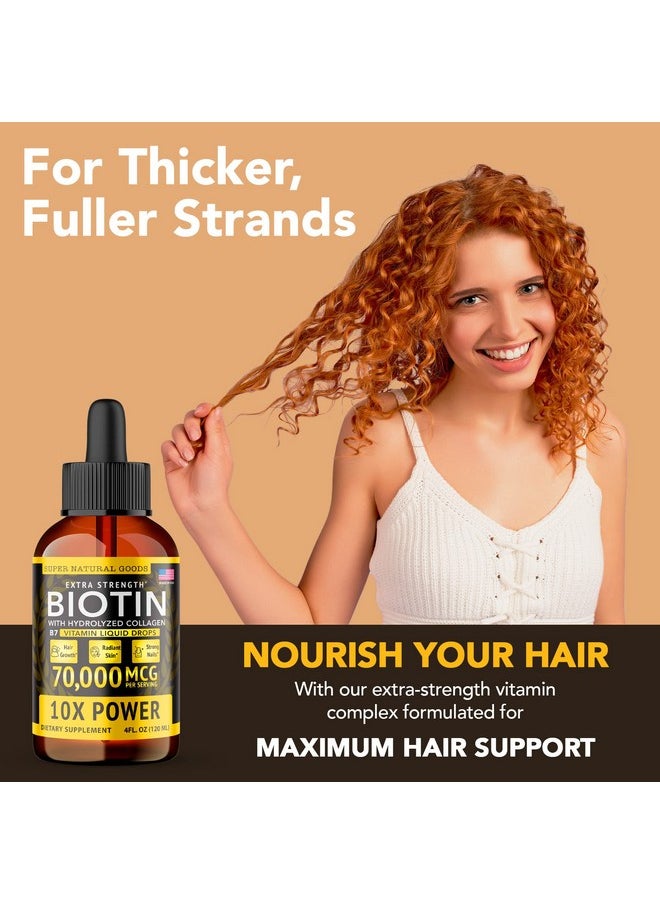 Super Natural Goods - Liquid Biotin & Collagen Hair Growth Drops 70000Mcg (4Oz) Healthy Skin Nail & Hair Supplement Supports Hair Growth Radiant Skin Strong Nails High Potency Supplements Vitamins For Women & Men - Image 1
