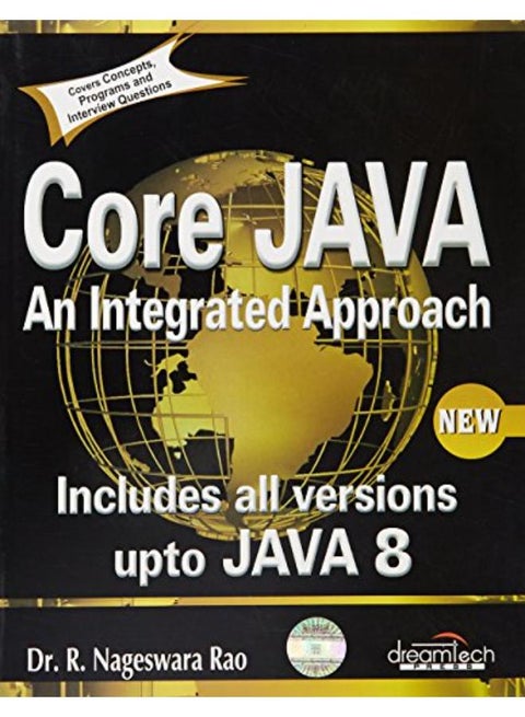 Core Java: An Integrated Approach, New: Includes All Versions upto Java 8-India