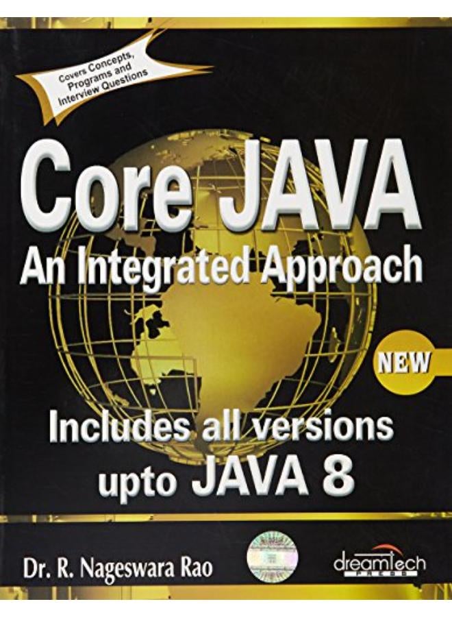 Core Java: An Integrated Approach, New: Includes All Versions upto Java 8-India