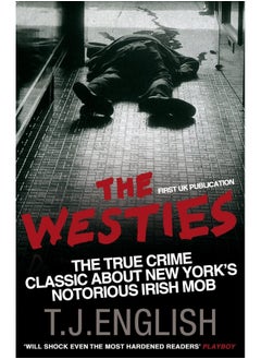 The Westies: Inside New York's Irish Mob 
