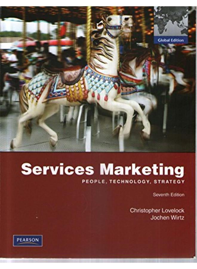 Services Marketing: People, Technology, Strategy: Global Edition