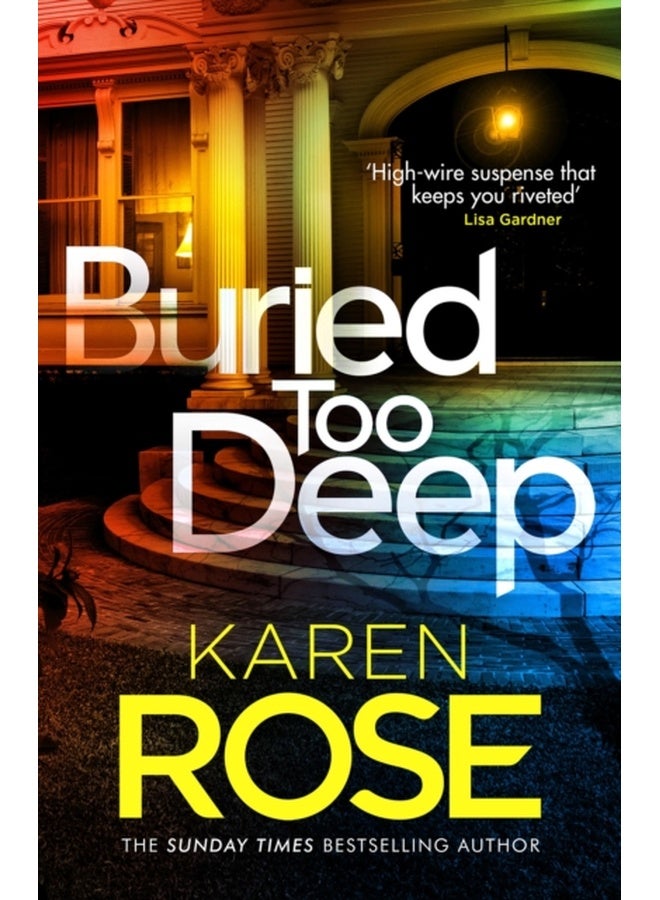 Buried Too Deep : dark secrets come to light in this gripping new thriller 