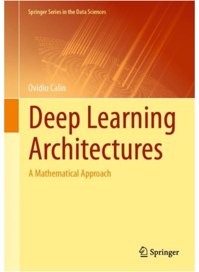 Deep Learning Architectures : A Mathematical Approach 