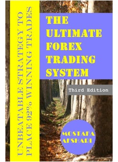 Blurb The Ultimate Forex Trading System-Unbeatable Strategy to Place 92% Winning Trades