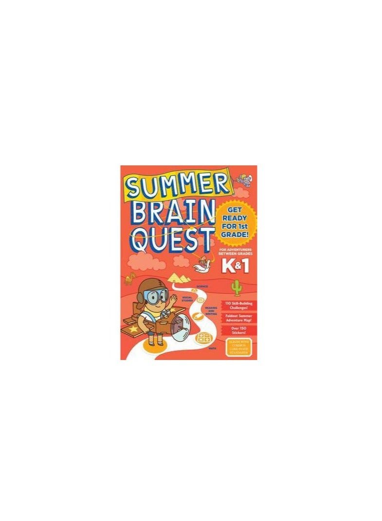 Summer Brain Quest: Between Grades K & 1