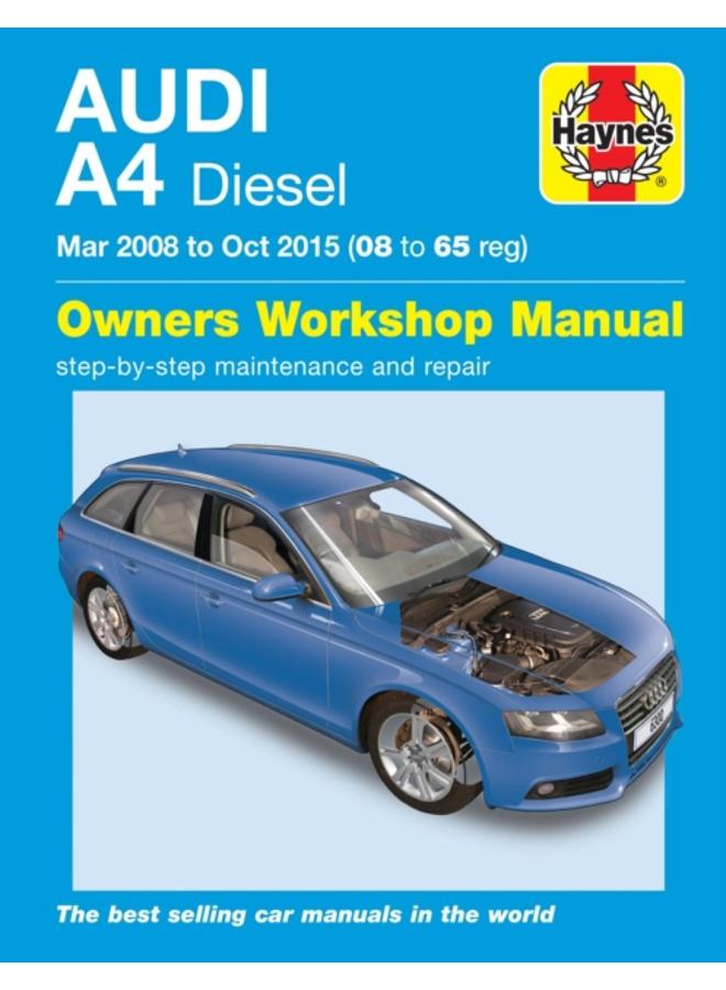 Audi A4 Diesel (Mar 08 - Oct 15) Haynes Repair Manual 08 to 65 