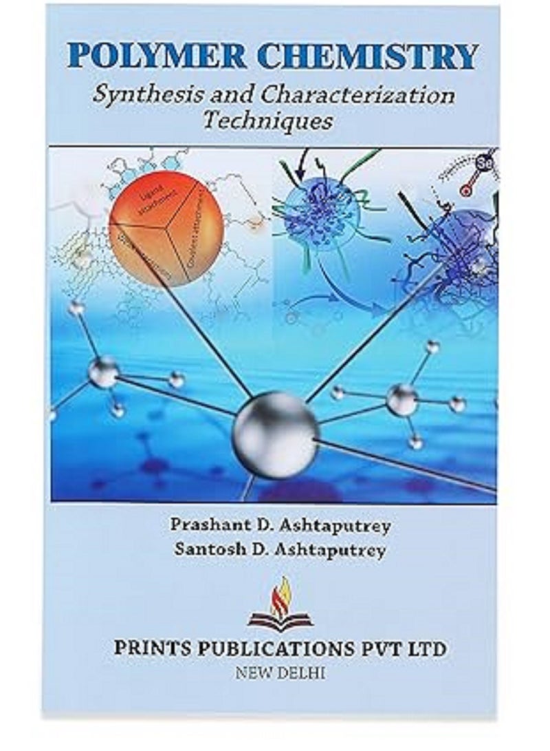 Polymer Chemistry (Synthesis and Characterization Techniques)