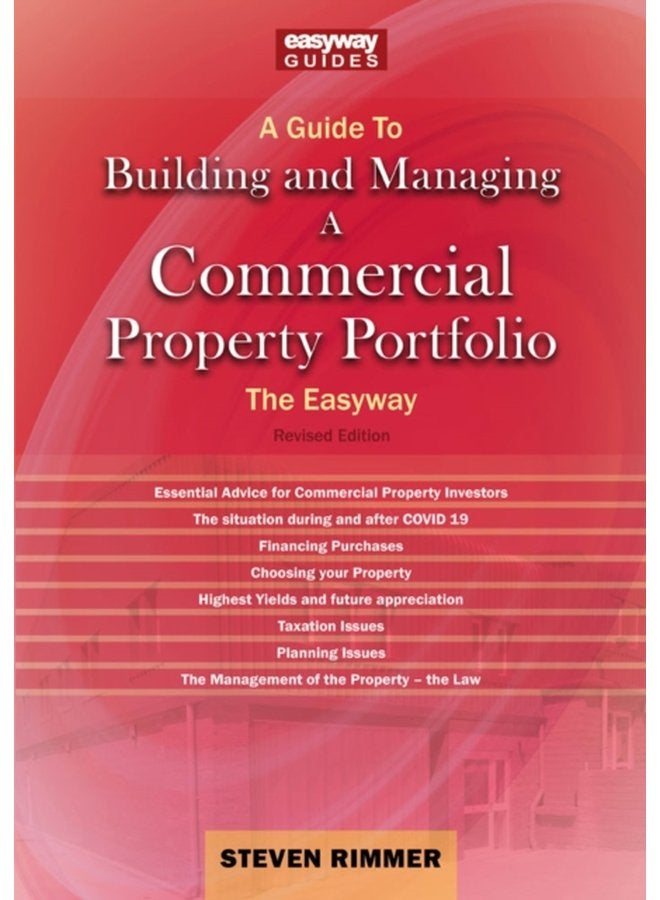 A Guide To Building And Managing A Commercial Property Portfolio The Easyway Revised Edition 2023 - Paperback