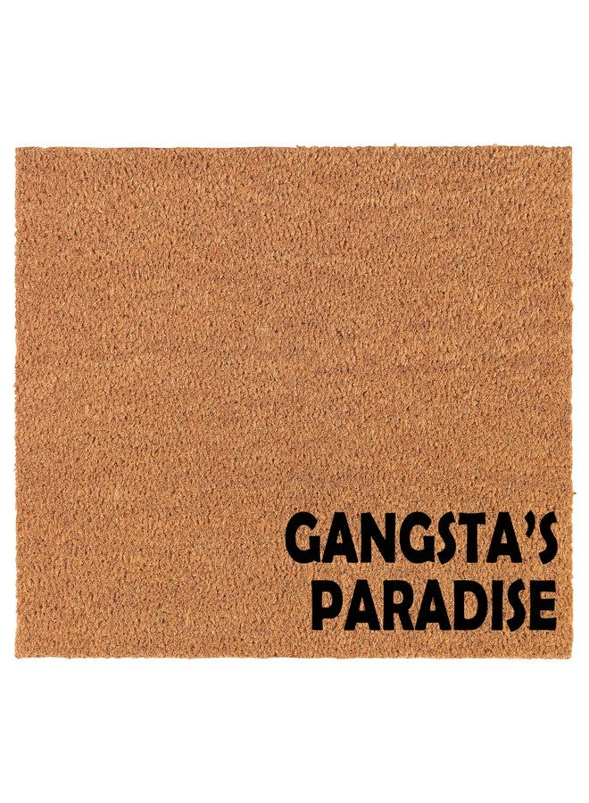 mip Welcome Doormat Natural Coco Coir Door Mat Gangsta's Paradise Corner Funny (24" x 16") - Image 1