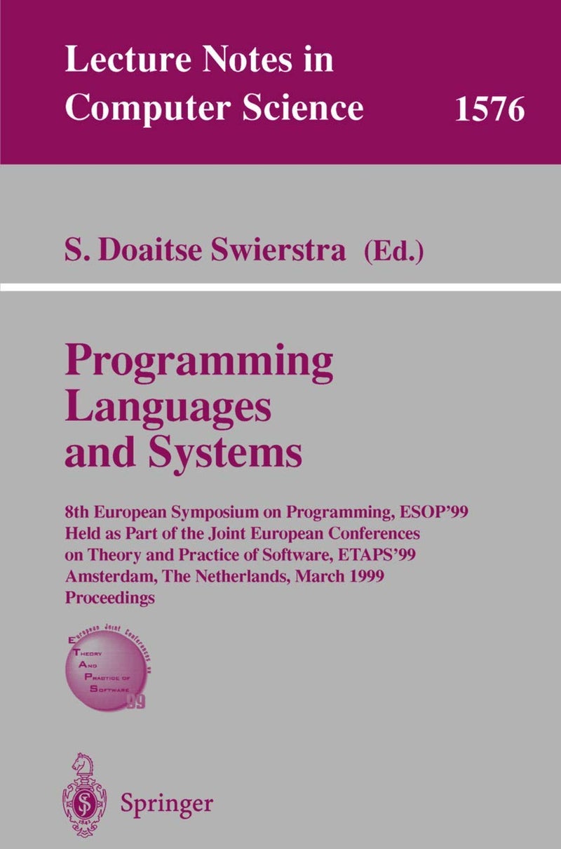 Programming Languages and Systems: 8th European Symposium on Programming, Esop'99 Hel