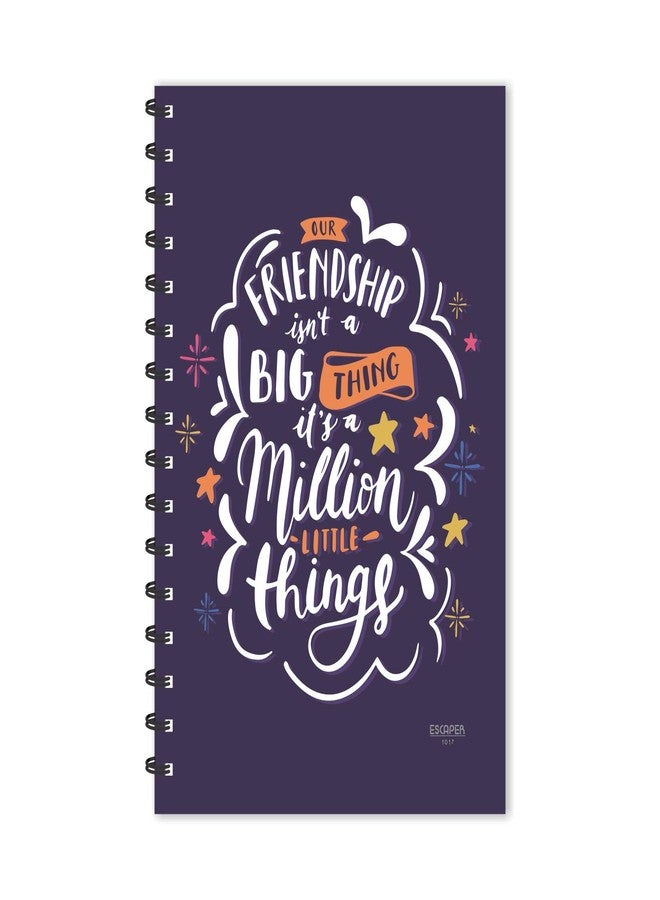 ESCAPER Friendship isn't a Big Thing Diary | It's a million little things Diary | Ruled - A5 Size - 8.5 x 5.5 inches Designer Diary | Diary for Office | Diary for Gift - Image 1