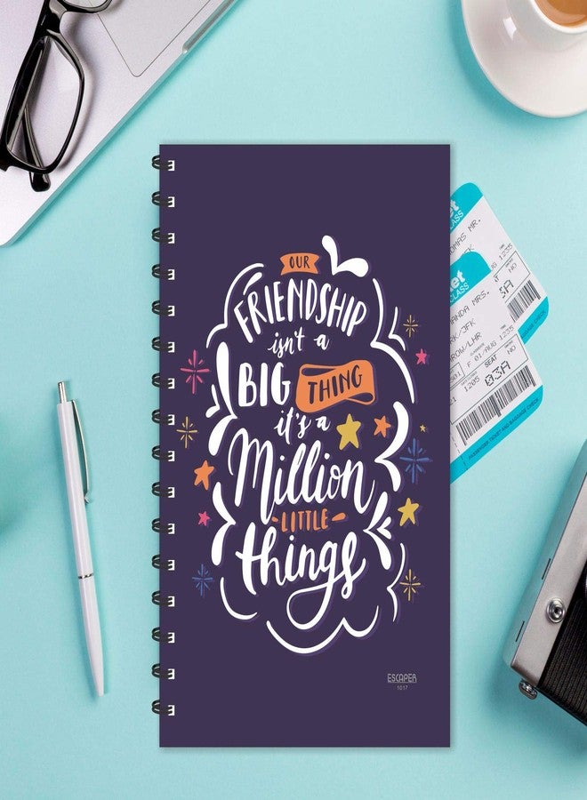 ESCAPER Friendship isn't a Big Thing Diary | It's a million little things Diary | Ruled - A5 Size - 8.5 x 5.5 inches Designer Diary | Diary for Office | Diary for Gift - Image 5