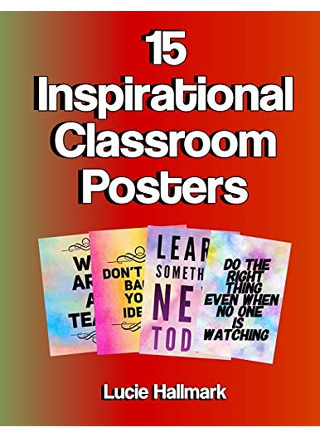 15 Inspirational Classroom Posters School Classroom And Teacher Decorations 11 X 85