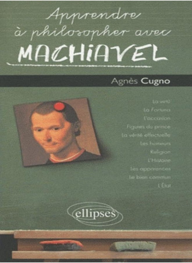 Apprendre à philosopher avec Machiavel 