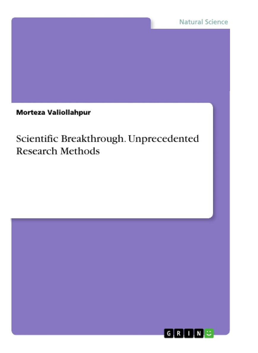 Scientific Breakthrough. Unprecedented Research Methods 