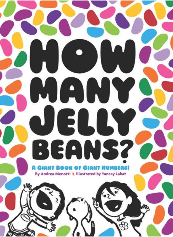 How Many Jelly Beans? : A Giant Book of Giant Numbers 