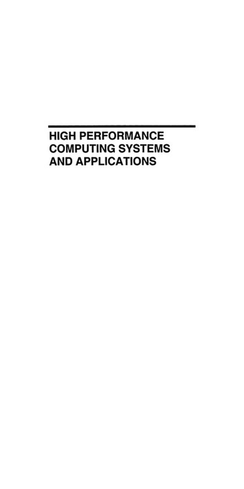 High performance computing systems and applications | Authored by International Symposium on High Performance Computing Systems and Applications (15th 2001 University of Windsor) | Paperback | Published by Kluwer Academic Publishers