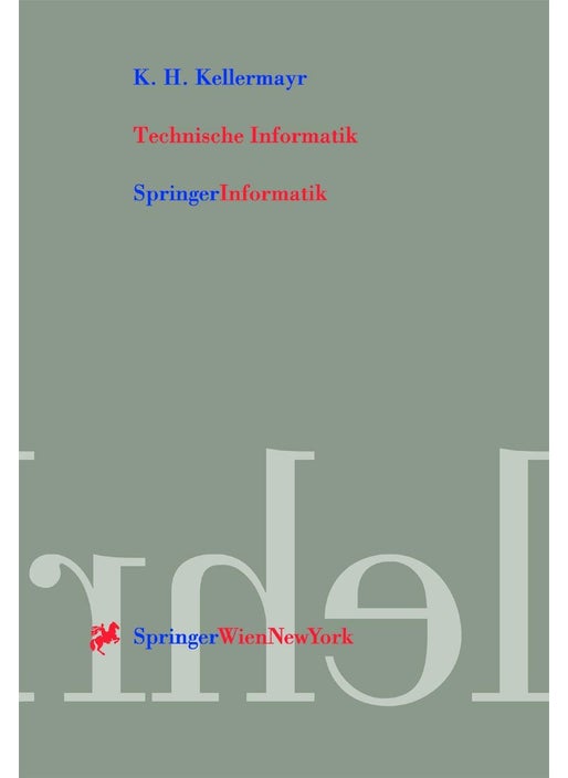 Technische Informatik: Internet- und PC-Technologie für automatisierte Anlagen und Prozesse
