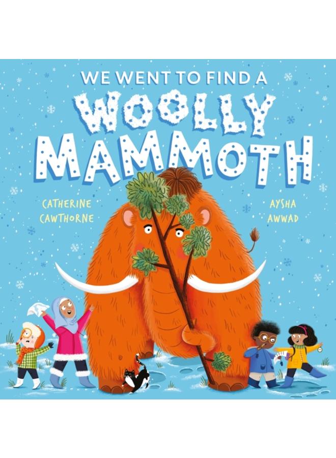 We Went to Find a Woolly Mammoth 
