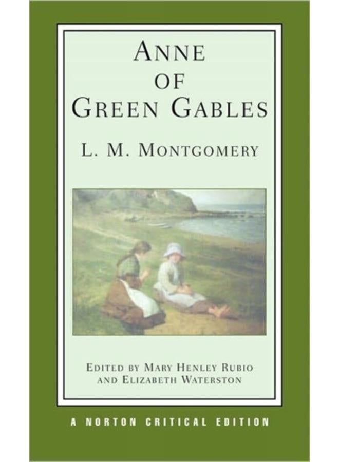 Anne of Green Gables : A Norton Critical Edition : 0