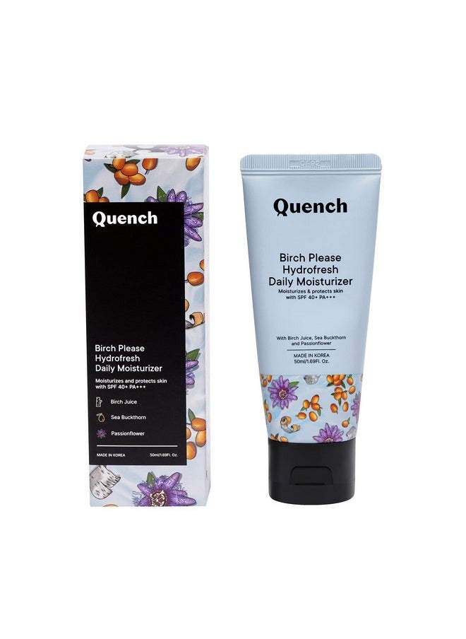 Quench Hydro Fresh Daily Moisturizer With Spf 40+ Pa+++ | 2-In1 Moisturizer & Sunscreen | Hydrates & Protects Skin With Birch Juice Enzymes | Made In Korea (50Ml) - pzsku/Z8566F83A173154145B21Z/45/_/1735817059/1950f4e5-af3a-4581-841f-27808627723d