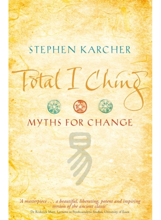 Total I Ching Myths for Change - Paperback