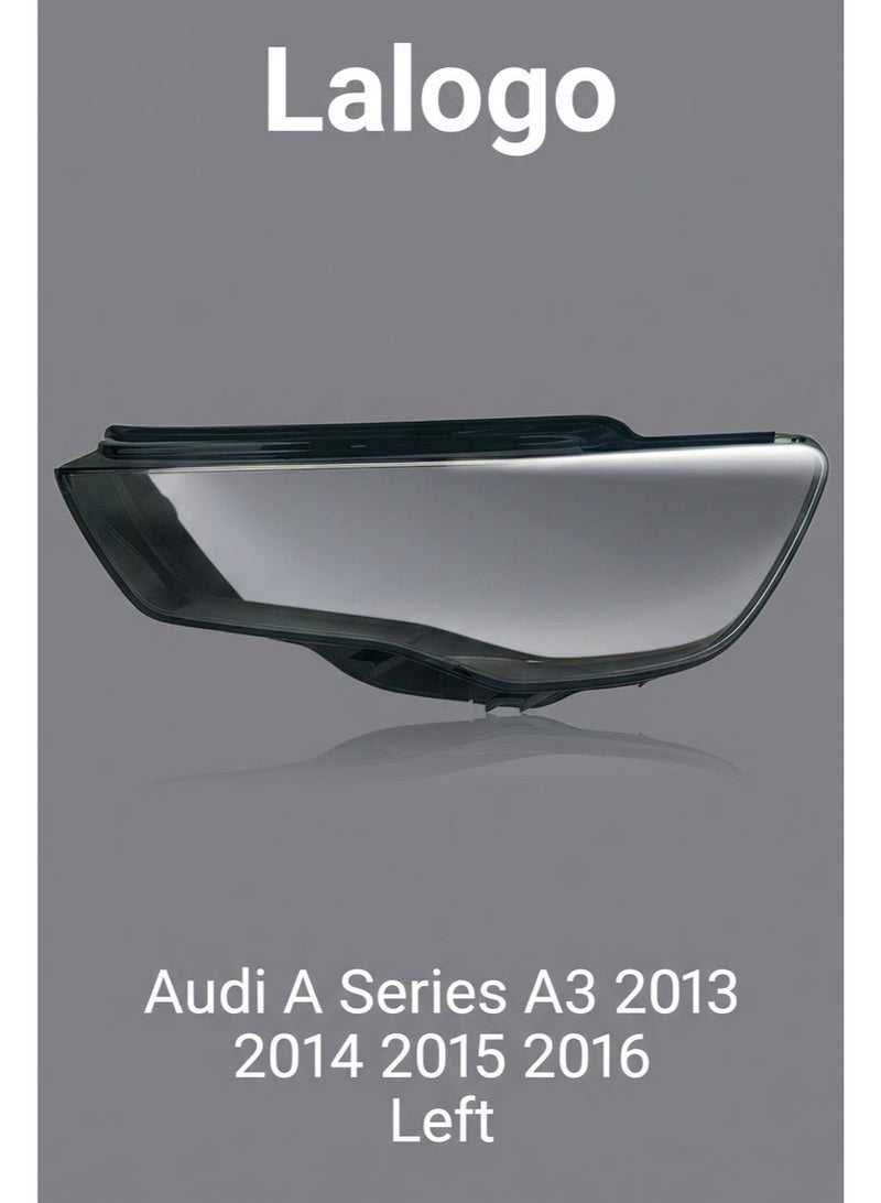 Headlight Lens Cover for Audi A Series A3 2013 2014 2015 2016 Left-10101001L