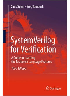 Systemverilog for Verification: A Guide to Learning the Testbench Language Features 