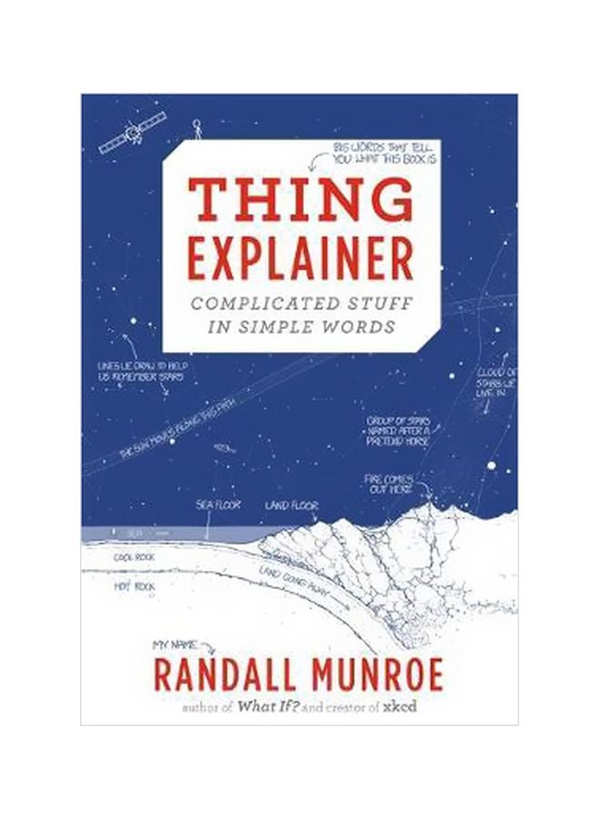 Thing Explainer: Complicated Stuff In Simple Words