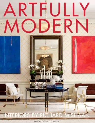 Ciel Books Artfully Modern: Interiors by Richard Mishaan
