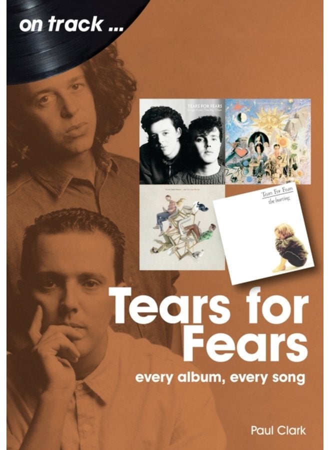 Tears For Fears On Track Every Album Every Song - Paperback