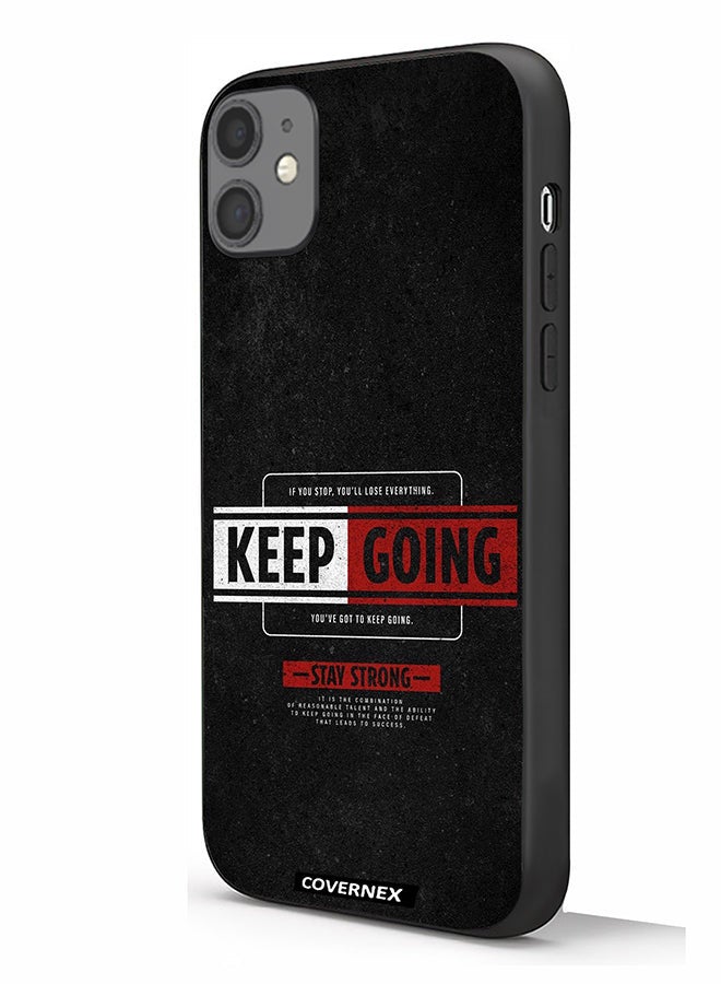 Covernex Apple iPhone 11 Protective Case Cover Printed Featuring Keep Going - Image 1