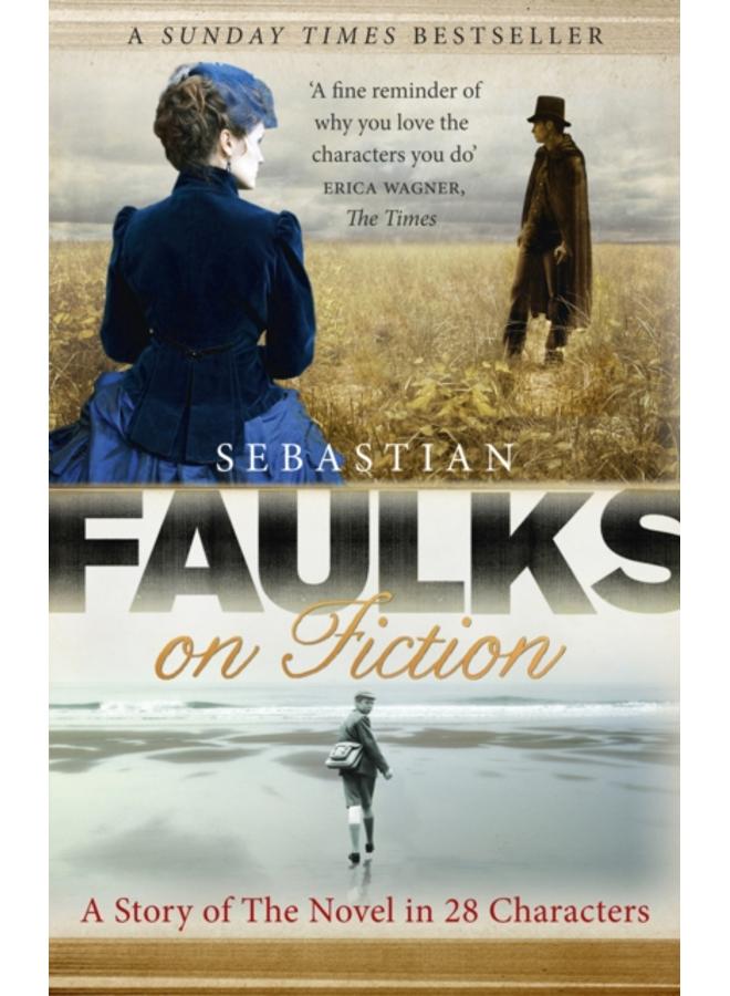 Faulks on Fiction