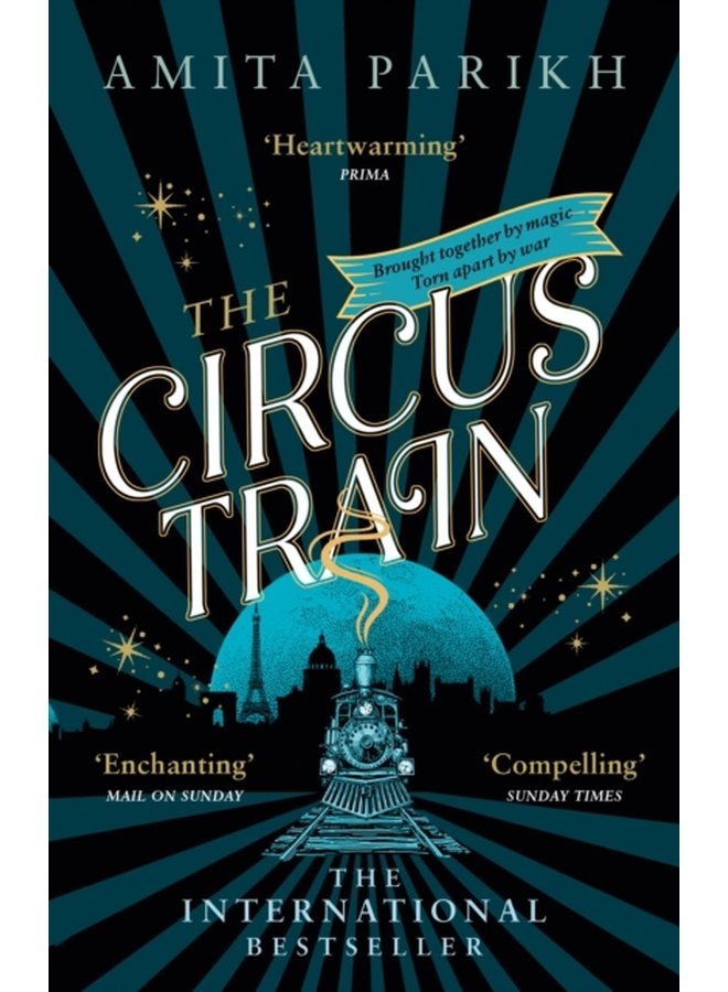 The Circus Train The magical international bestseller about love loss and survival in wartime Europe - Paperback