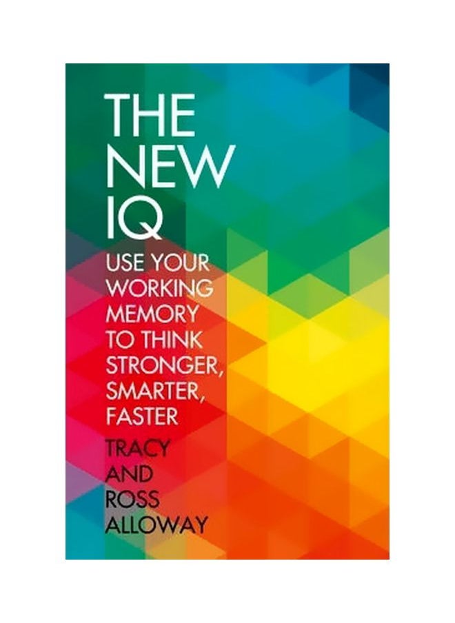 null - The New IQ: Use Your Working Memory To Think Stronger, Smarter, Faster - Image 1