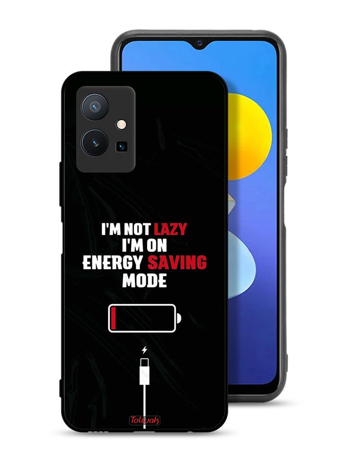 Tolwak Vivo Y75 5G Protective Case Cover I Am Not Lazy I Am On Energy Saving Mode - Image 1