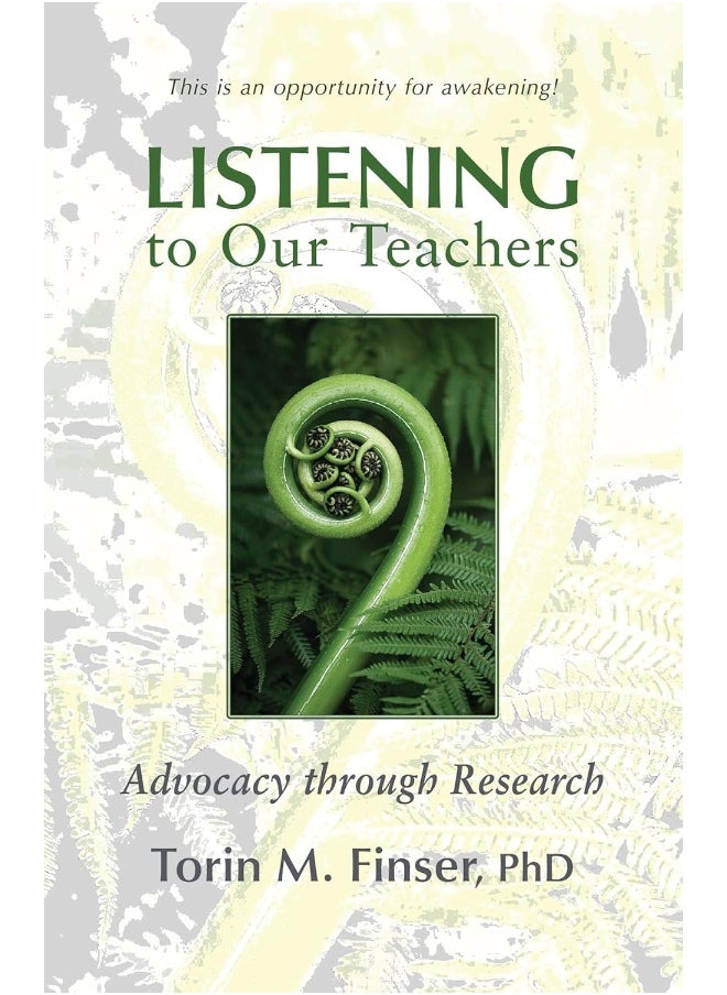 Steiner Books Listening to Our Teachers: Advocacy Through Research 
