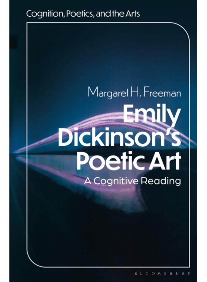 Emily Dickinson's Poetic Art : A Cognitive Reading