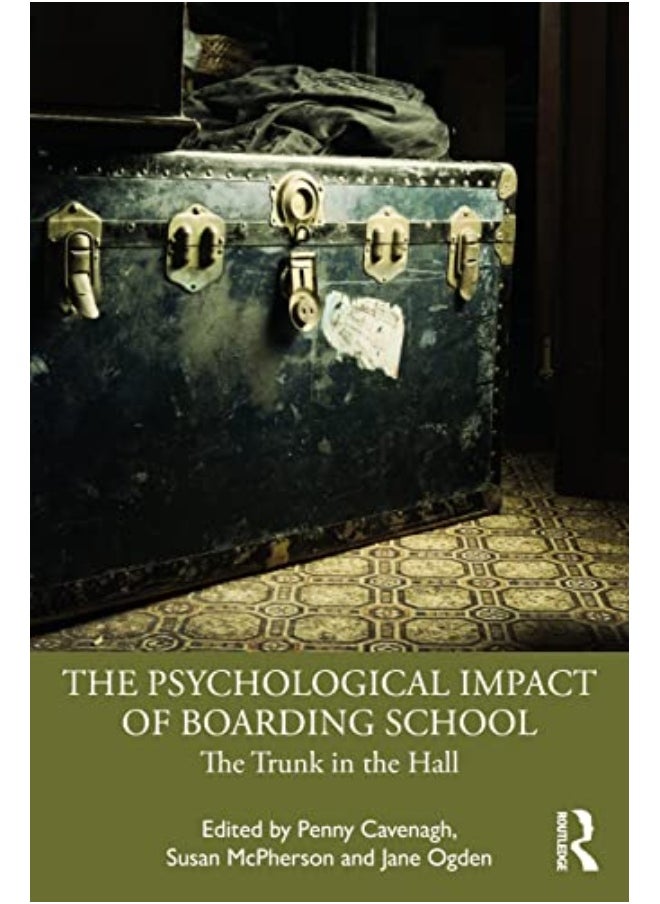 The Psychological Impact Of Boarding School The Trunk In The Hall By Cavenagh, Penny - McPherson, Susan - Ogden, Jane Paperback 