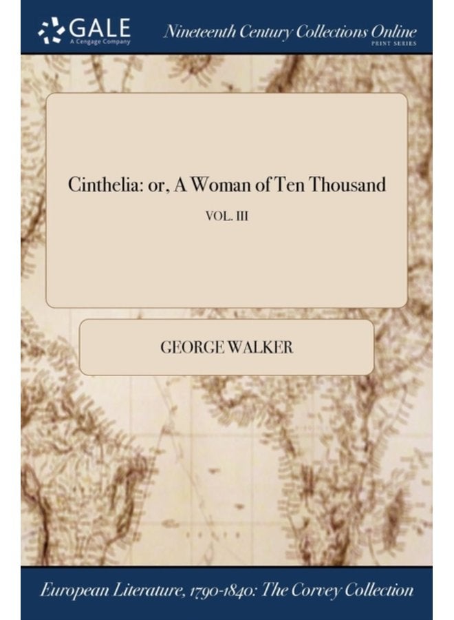 Cinthelia or A Woman of Ten Thousand VOL III - Paperback
