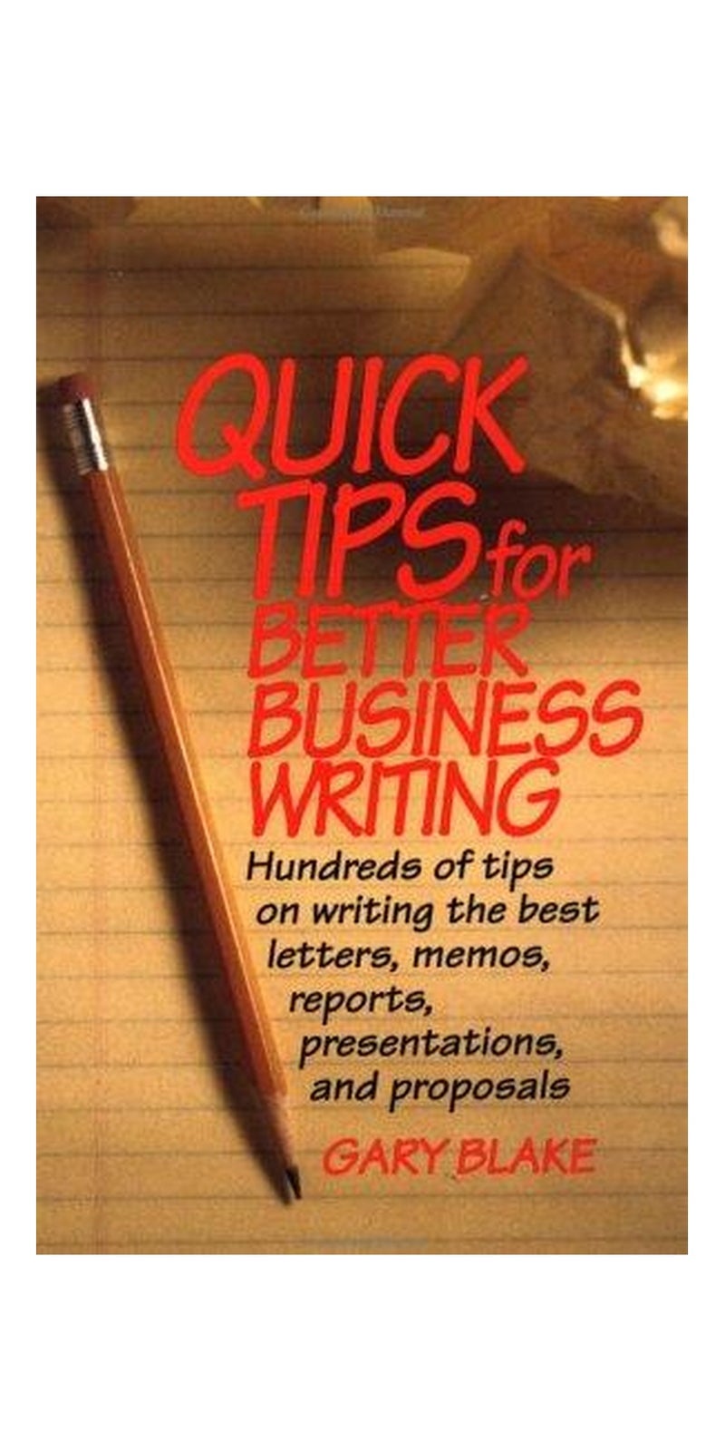 Quick tips for better business writing | Authored by Gary Blake | Paperback | Published by McGraw-Hill