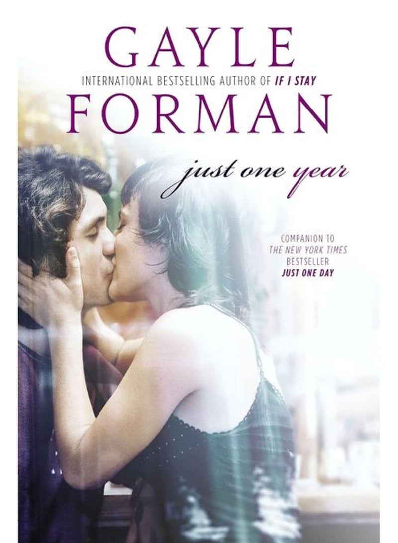 Just One Year - By Gayle Forman Paperback 