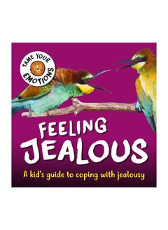 Tame Your Emotions: Feeling Jealous  - Image 3