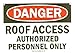 SmartSign SmartSign Plastic Sign, Legend "Danger: Roof Access Authorized Personnel Only", 7" high x 10" wide, Black/Red on White  - Image 2