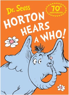 Horton Hears a Who: Celebrating the bestselling tale of friendship, respect and kindness with a special new 70th edition cover! - pzsku/Z85B957623E22B95938B2Z/45/_/1740733412/1f27be3f-bc44-4c4f-89b1-ad0993e35950