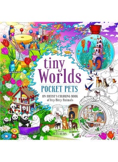 Tiny Worlds: Pocket Pets: An Artist’s Coloring Book of Itty-Bitty Animals  - Image 1